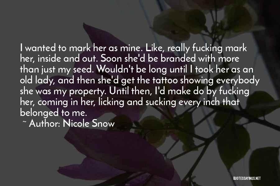 Nicole Snow Quotes 222901