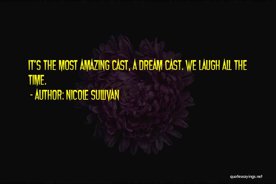 Nicole Sullivan Quotes 1780967