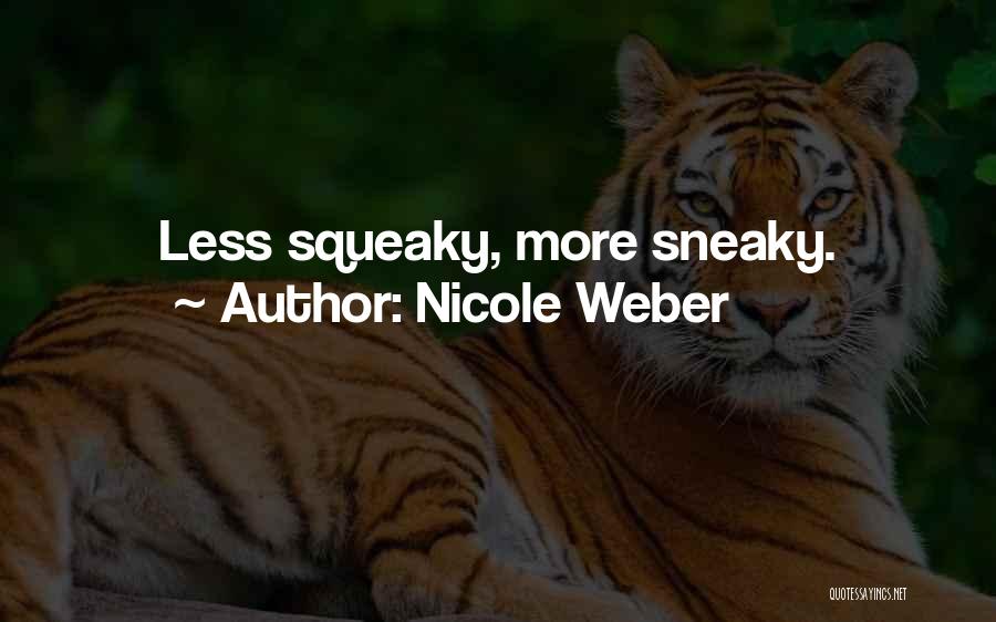 Nicole Weber Quotes 2119541