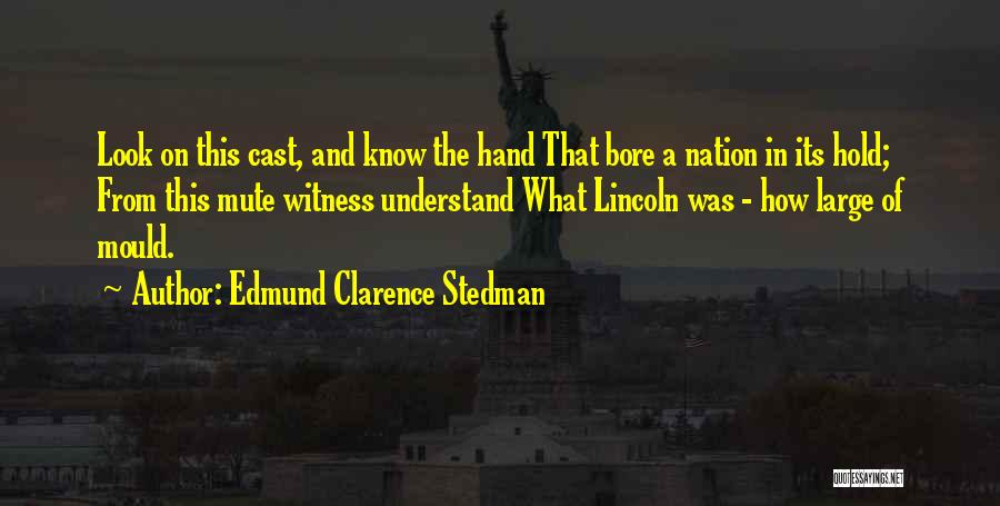 Nicolee Hiltz Quotes By Edmund Clarence Stedman