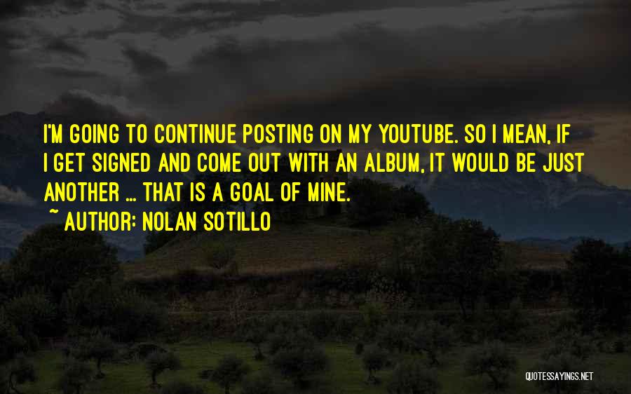 Nicolee Hiltz Quotes By Nolan Sotillo
