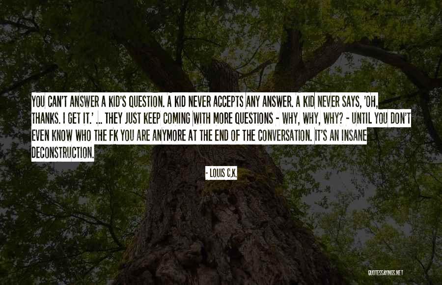 Nicolesy Quotes By Louis C.K. Nicolesy Quotes By Louis C.K.