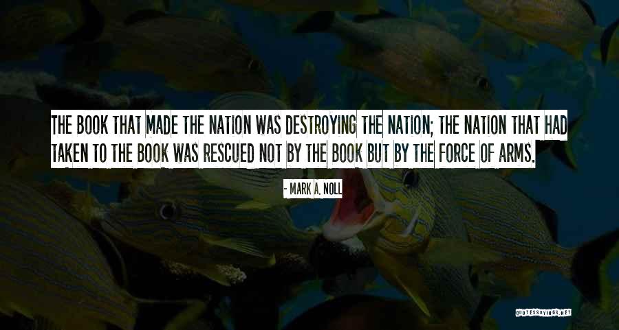Nicolitz Quotes By Mark A. Noll