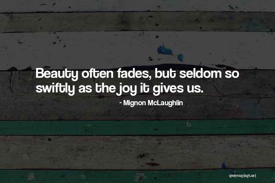 Nicolla Randall Quotes By Mignon McLaughlin