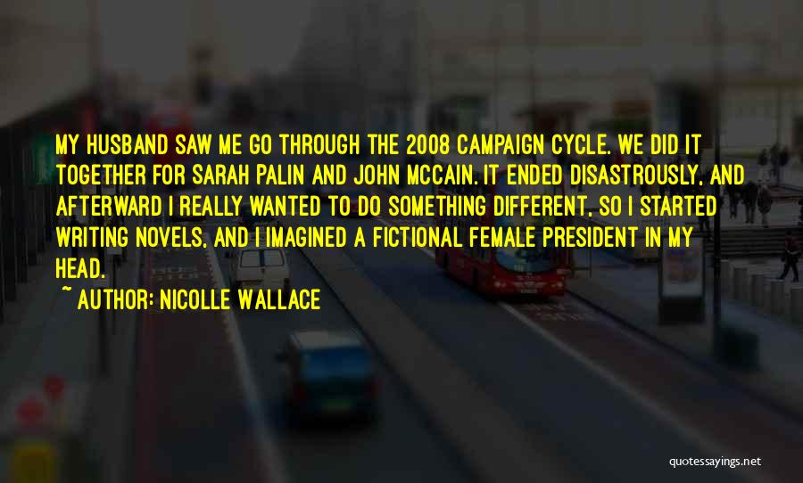 Nicolle Wallace Quotes 595703