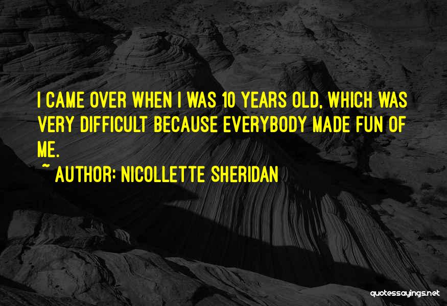 Nicollette Sheridan Quotes 1880186