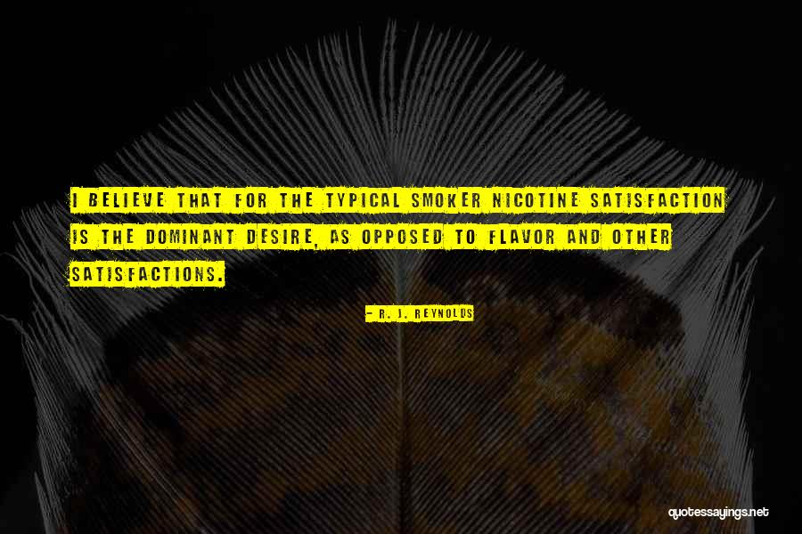 Nicotine Is A Quotes By R. J. Reynolds Nicotine Is A Quotes By R. J. Reynolds