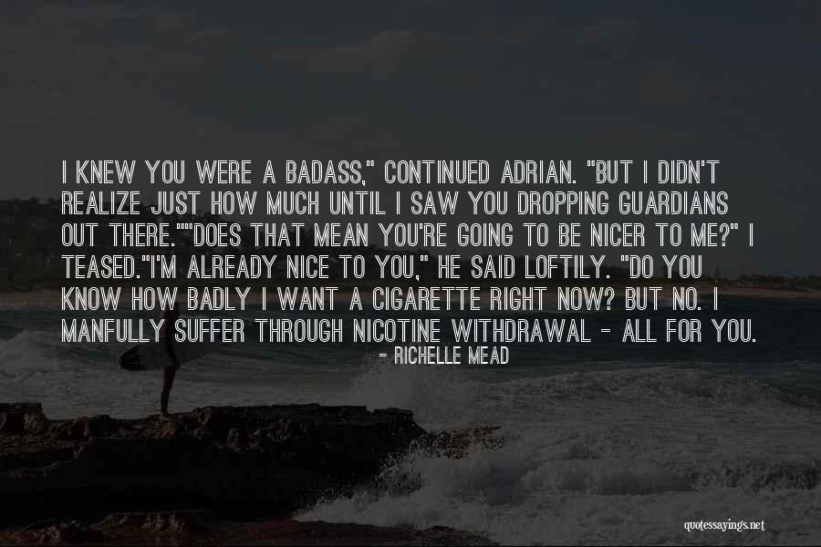 Nicotine Is A Quotes By Richelle Mead Nicotine Is A Quotes By Richelle Mead
