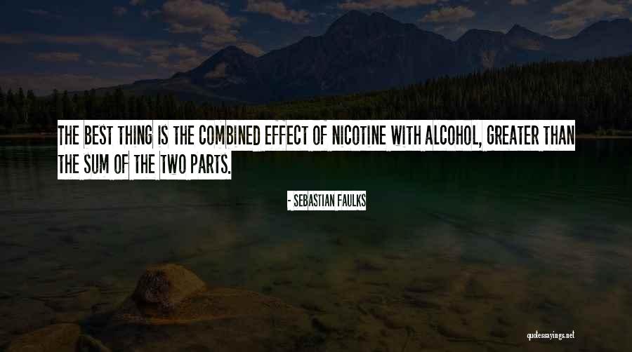 Nicotine Is A Quotes By Sebastian Faulks Nicotine Is A Quotes By Sebastian Faulks
