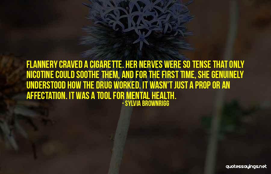 Nicotine Is A Quotes By Sylvia Brownrigg Nicotine Is A Quotes By Sylvia Brownrigg