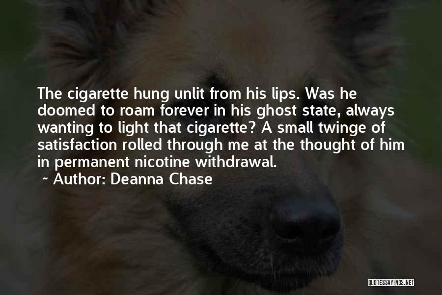 Nicotine Withdrawal Quotes By Deanna Chase