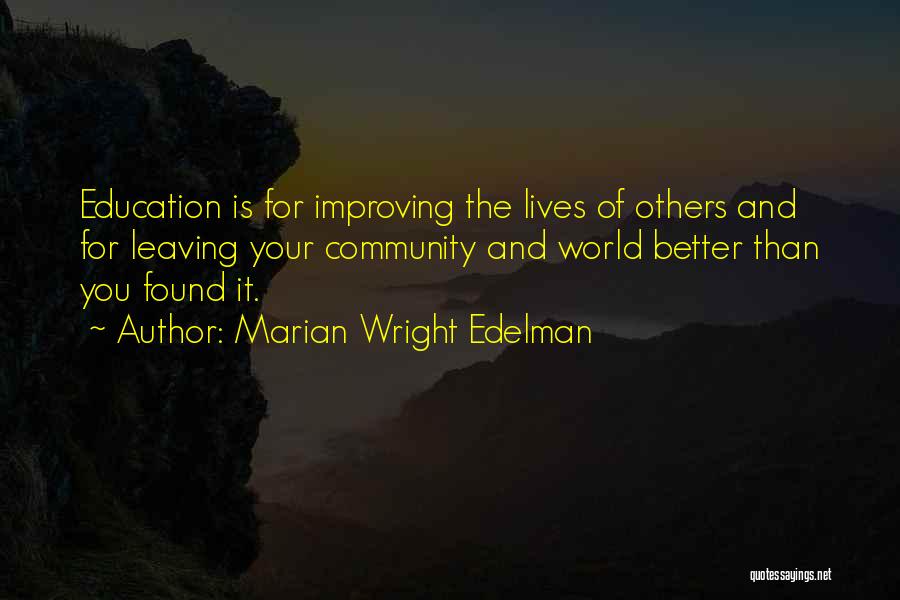 Nicthevet Quotes By Marian Wright Edelman