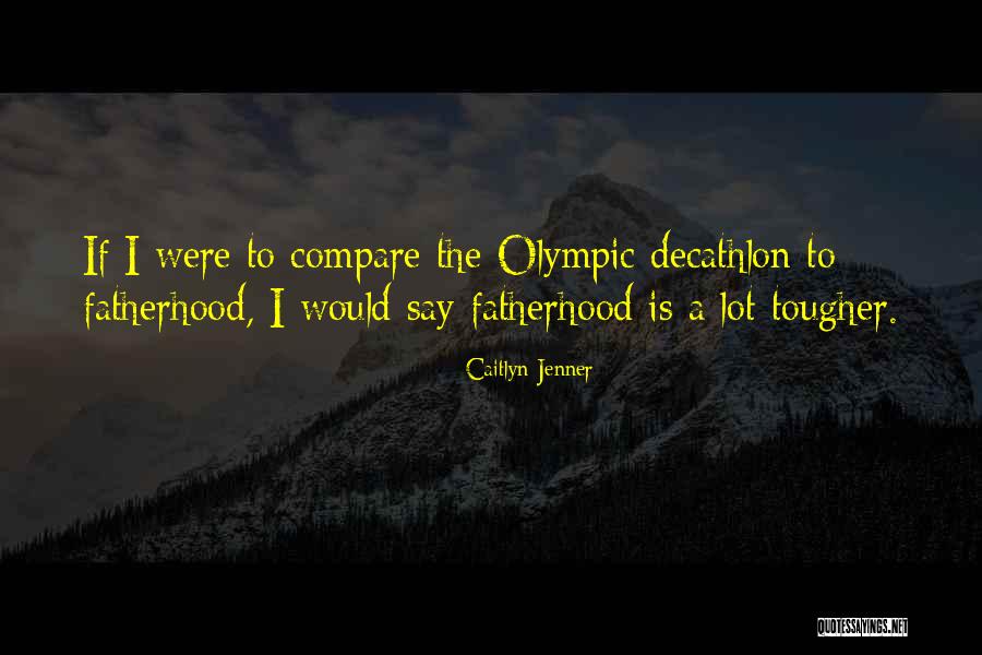 Niddrie Scotland Quotes By Caitlyn Jenner Niddrie Scotland Quotes By Caitlyn Jenner