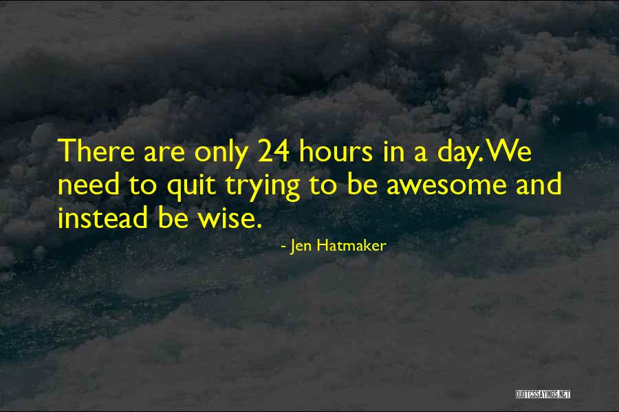 Nidink Quotes By Jen Hatmaker Nidink Quotes By Jen Hatmaker