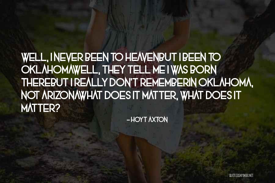 Niebiesko Quotes By Hoyt Axton Niebiesko Quotes By Hoyt Axton