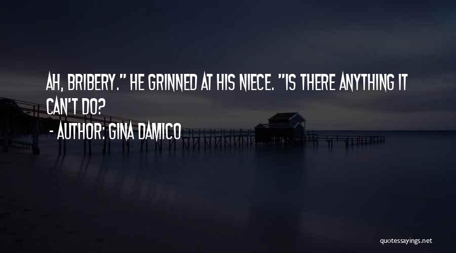 Niece Quotes By Gina Damico