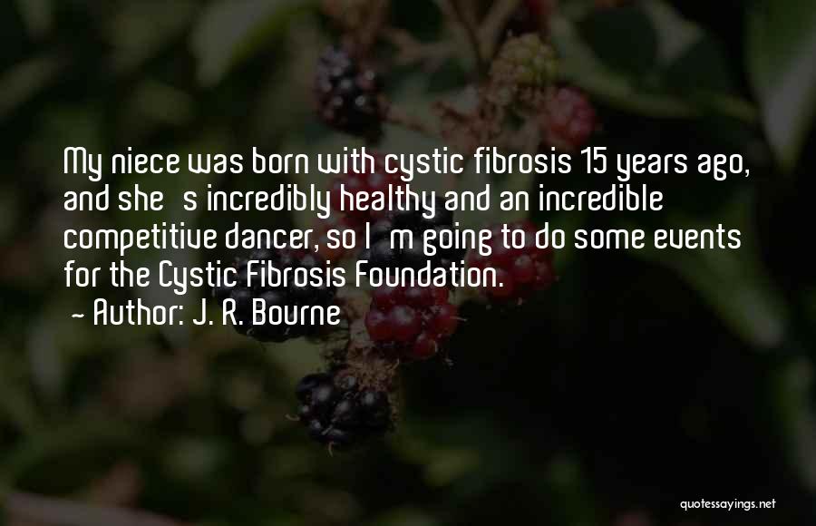 Niece Quotes By J. R. Bourne
