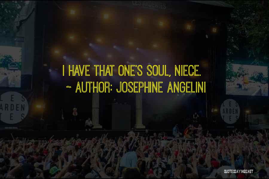 Niece Quotes By Josephine Angelini