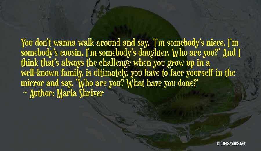 Niece Quotes By Maria Shriver