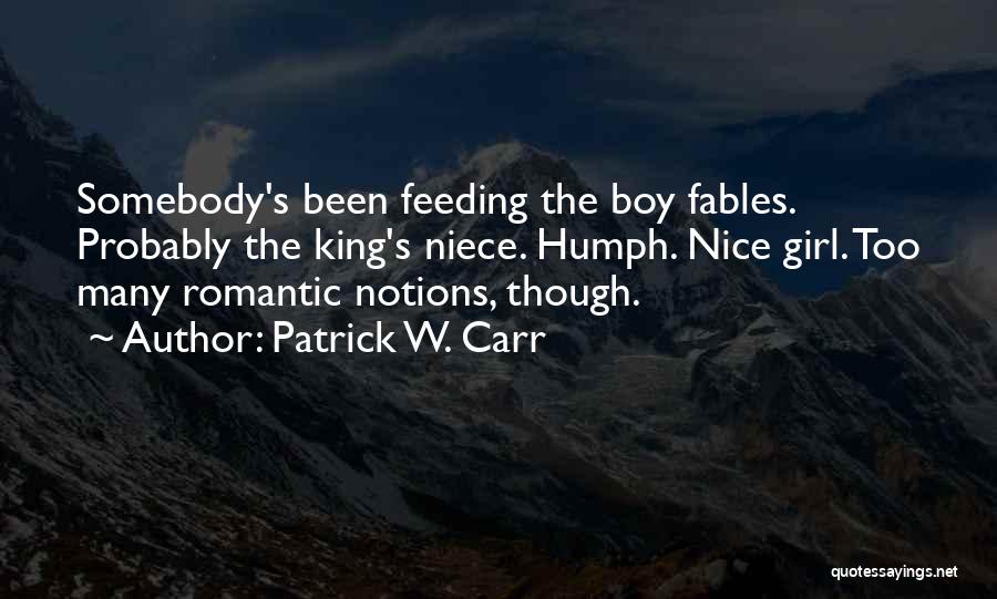 Niece Quotes By Patrick W. Carr