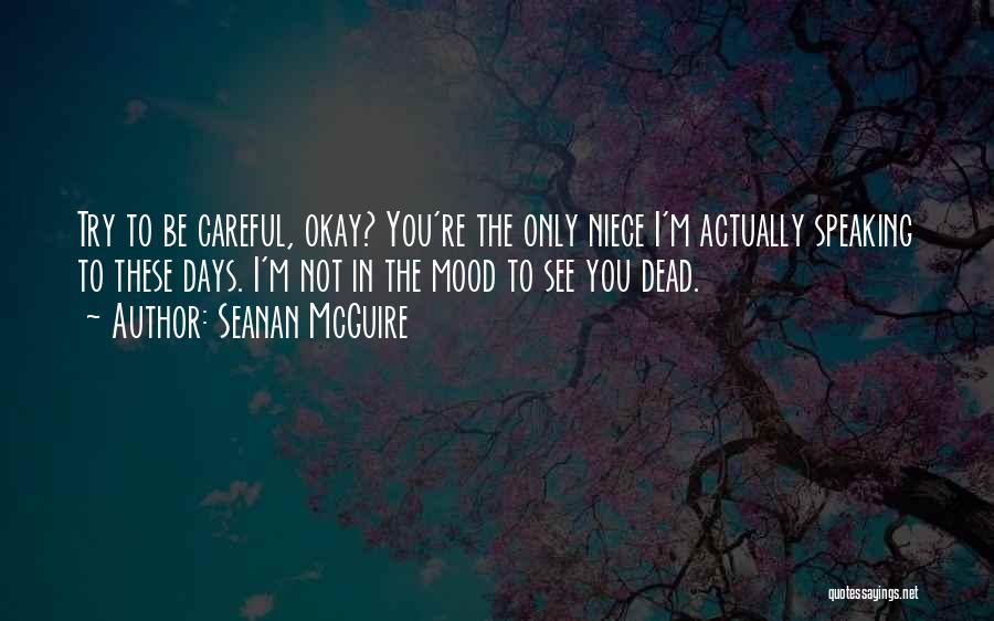 Niece Quotes By Seanan McGuire