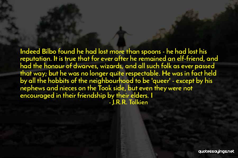 Nieces Quotes By J.R.R. Tolkien