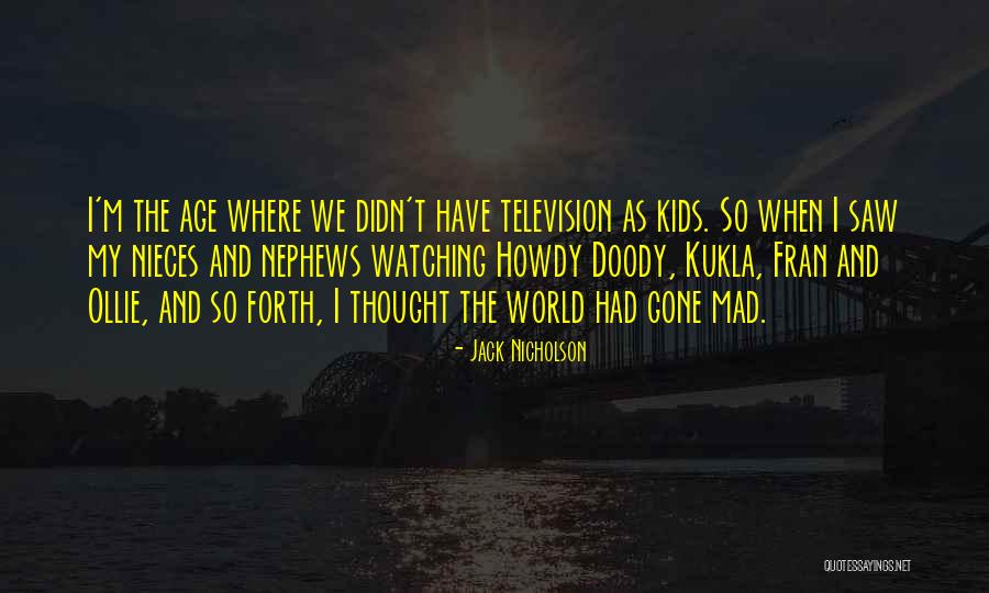 Nieces Quotes By Jack Nicholson