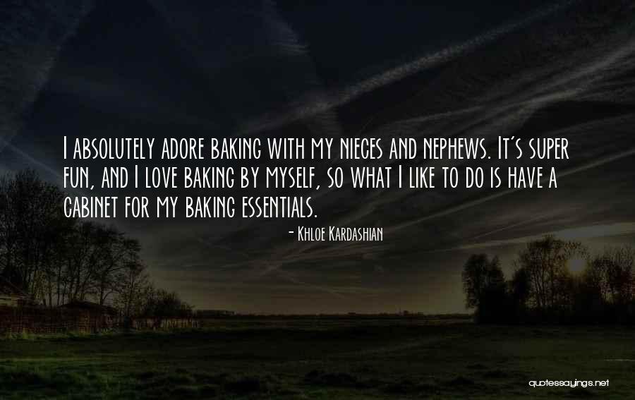 Nieces Quotes By Khloe Kardashian