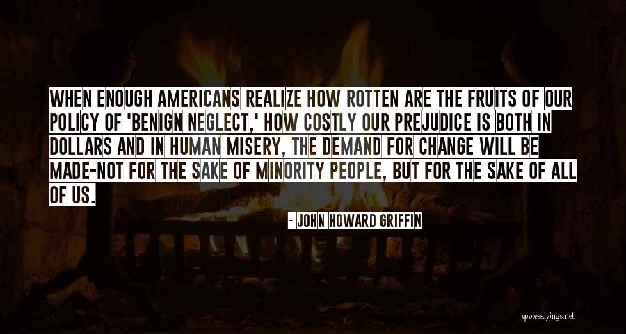 Niechez Quotes By John Howard Griffin Niechez Quotes By John Howard Griffin