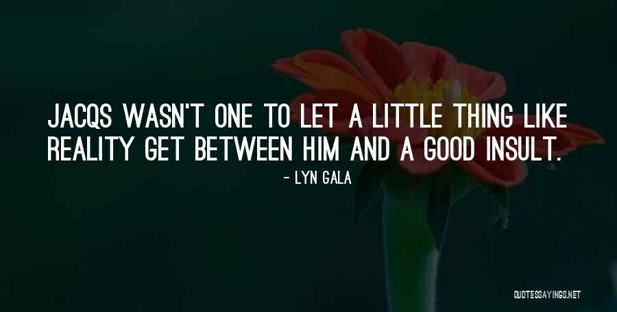 Niechez Quotes By Lyn Gala Niechez Quotes By Lyn Gala