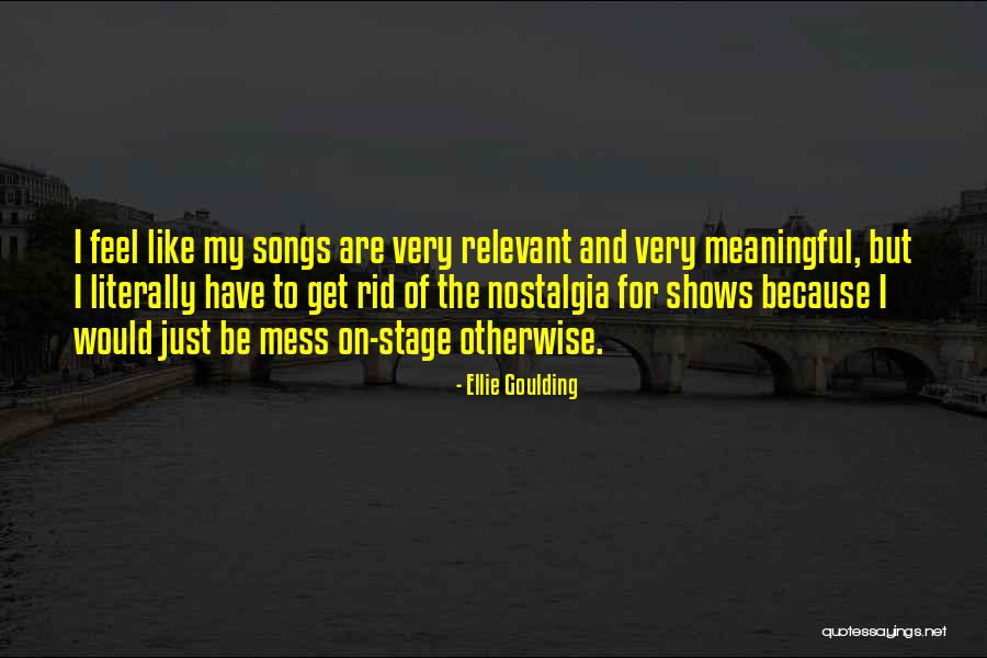 Niederhoffer Enterprises Quotes By Ellie Goulding Niederhoffer Enterprises Quotes By Ellie Goulding