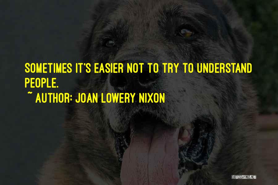 Niederhoffer Enterprises Quotes By Joan Lowery Nixon