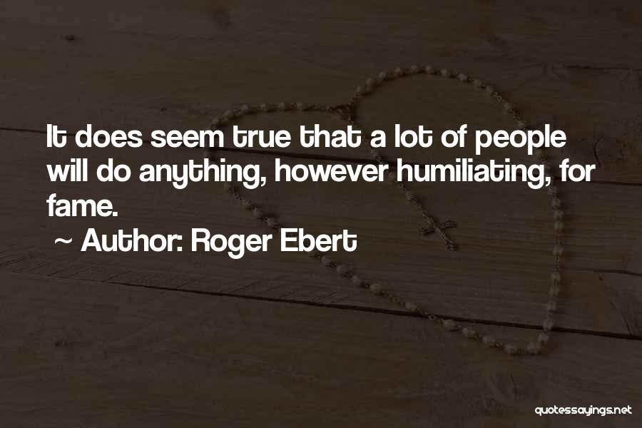 Niederhoffer Enterprises Quotes By Roger Ebert