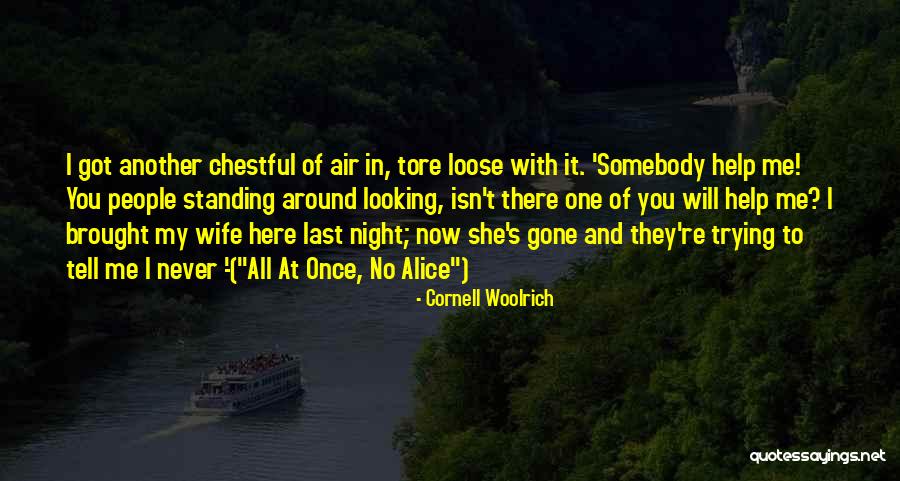 Niederhoffer Family Quotes By Cornell Woolrich Niederhoffer Family Quotes By Cornell Woolrich