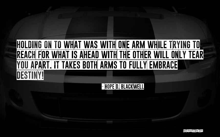 Niederlande Quotes By Hope D. Blackwell Niederlande Quotes By Hope D. Blackwell
