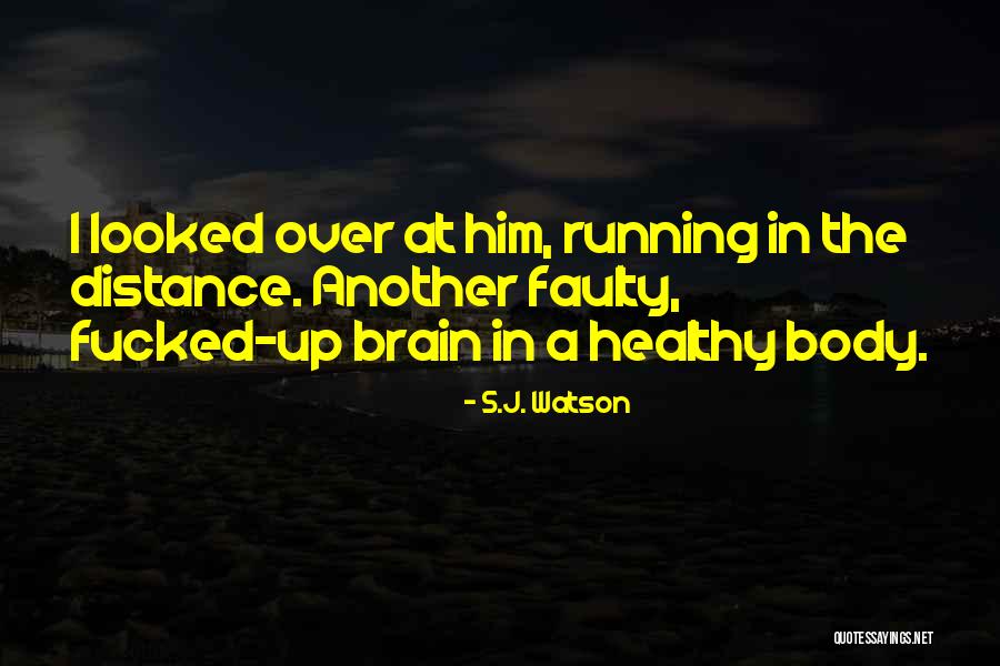 Niedermaier Vincent Quotes By S.J. Watson Niedermaier Vincent Quotes By S.J. Watson