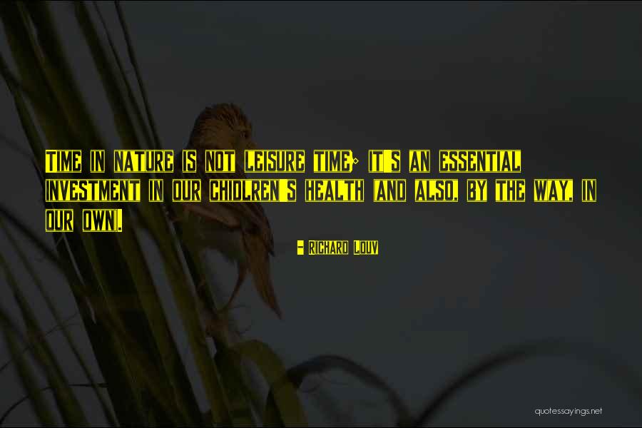 Niedersteins Quotes By Richard Louv Niedersteins Quotes By Richard Louv