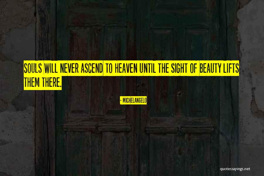 Niedner Fire Quotes By Michelangelo Niedner Fire Quotes By Michelangelo