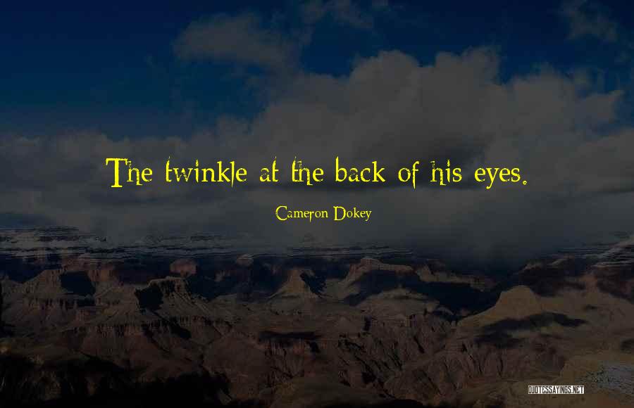 Niedner Rifle Quotes By Cameron Dokey Niedner Rifle Quotes By Cameron Dokey