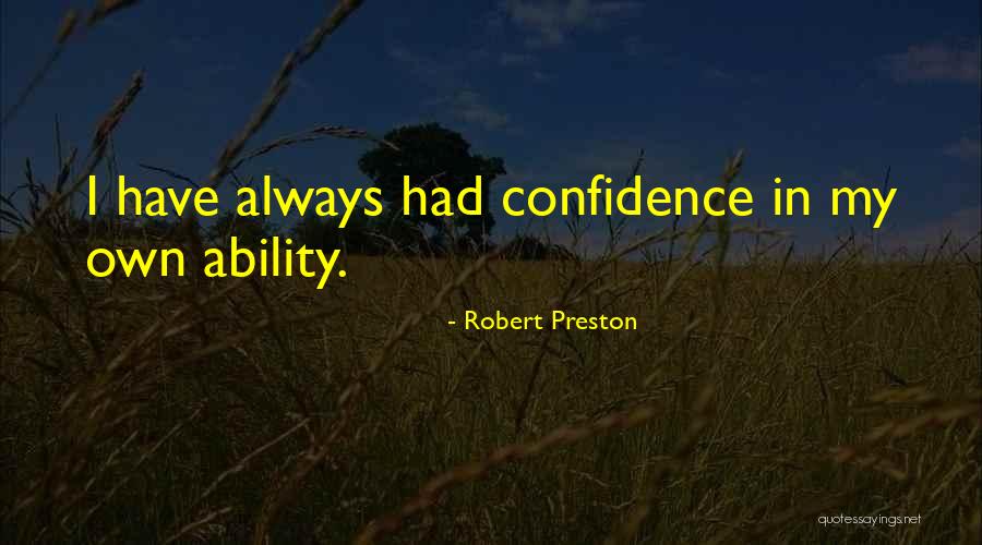 Niedres Quotes By Robert Preston Niedres Quotes By Robert Preston