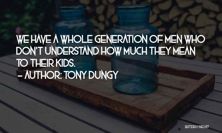 Nief Lab Quotes By Tony Dungy