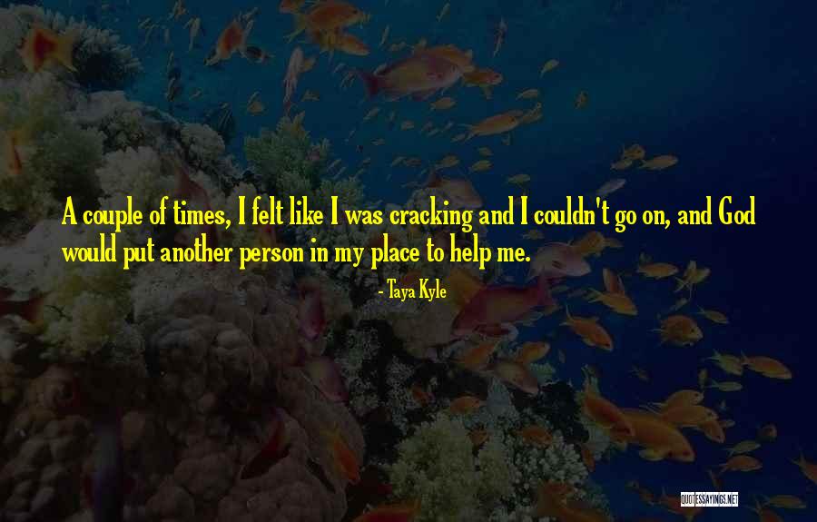 Niegdys Quotes By Taya Kyle Niegdys Quotes By Taya Kyle