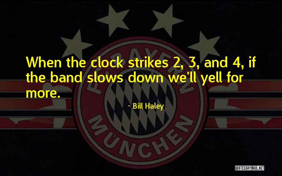 Niegue In English Quotes By Bill Haley