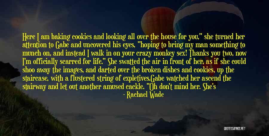 Nieguenmelo Quotes By Rachael Wade Nieguenmelo Quotes By Rachael Wade