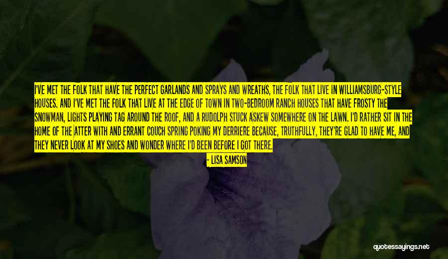 Niehouse Quotes By Lisa Samson Niehouse Quotes By Lisa Samson