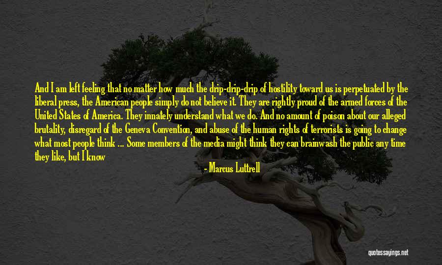 Niekro Plaque Quotes By Marcus Luttrell Niekro Plaque Quotes By Marcus Luttrell