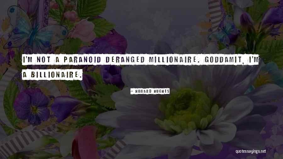 Nielock Quotes By Howard Hughes Nielock Quotes By Howard Hughes