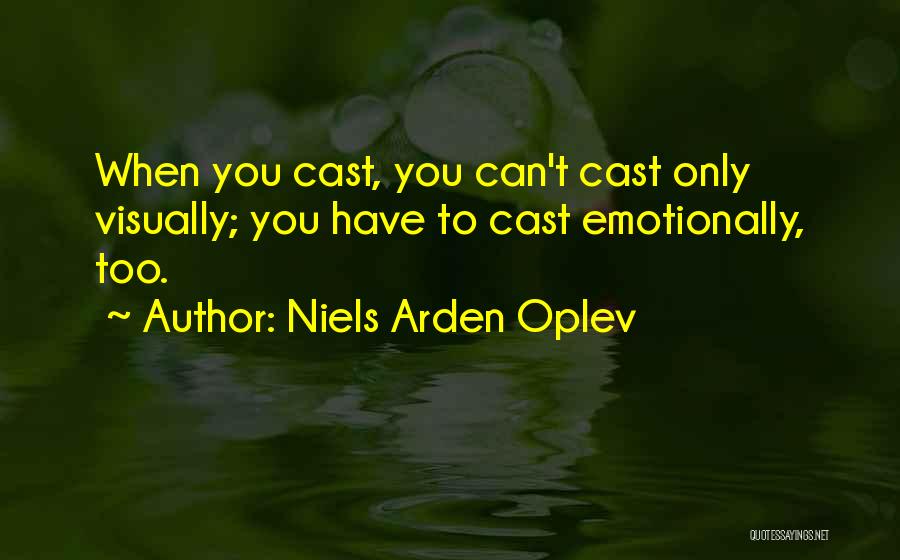 Niels Arden Oplev Quotes 1099381