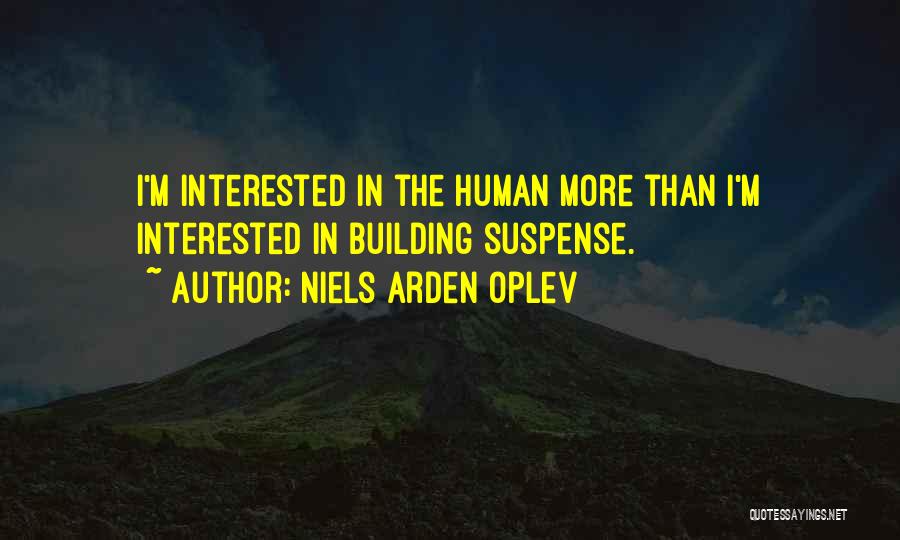 Niels Arden Oplev Quotes 1265347