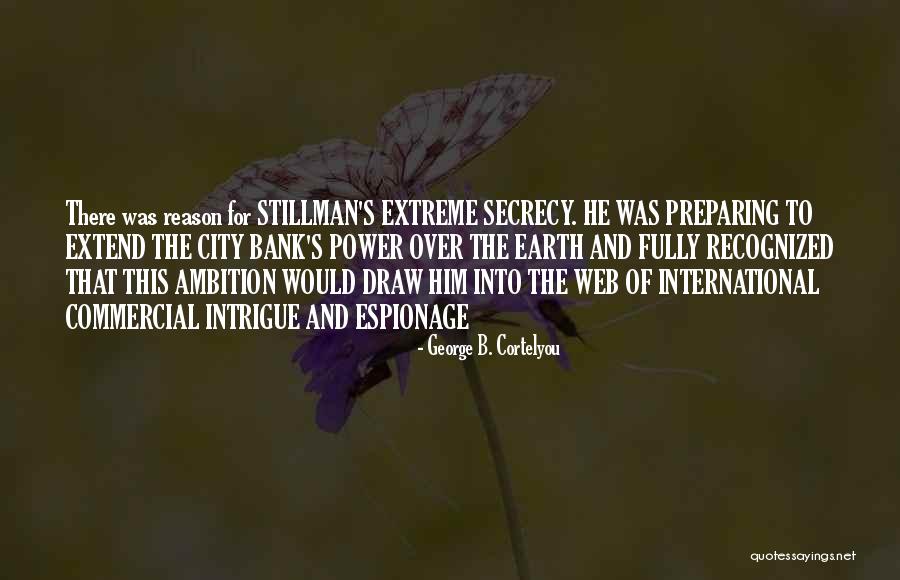 Niemat Bel Quotes By George B. Cortelyou Niemat Bel Quotes By George B. Cortelyou